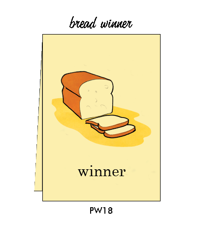 Pointed Wit Greeting Card: "Bread Winner"