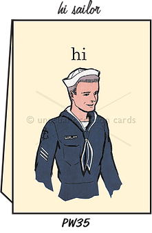 Pointed Wit Greeting Card: "Hi Sailor"