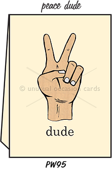 Pointed Wit Greeting Card: "Peace Dude"