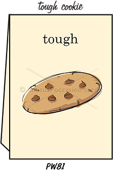 Pointed Wit Greeting Card: "Tough Cookie"