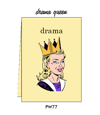 Pointed Wit Greeting Card: "Drama Queen"