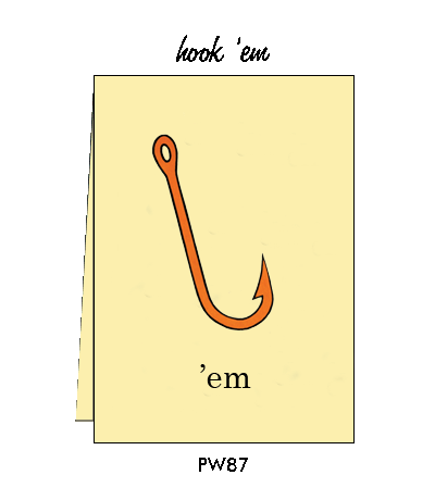 Pointed Wit Greeting Card: "Hook 'Em"