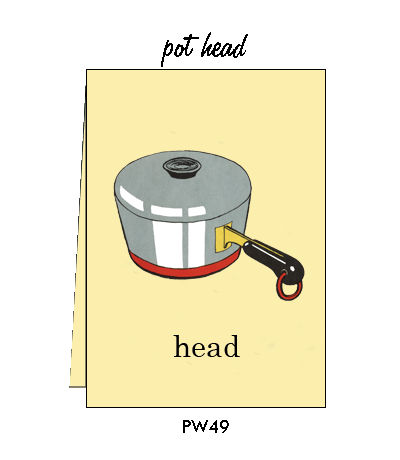 Pointed Wit Greeting Card: "Pot Head"
