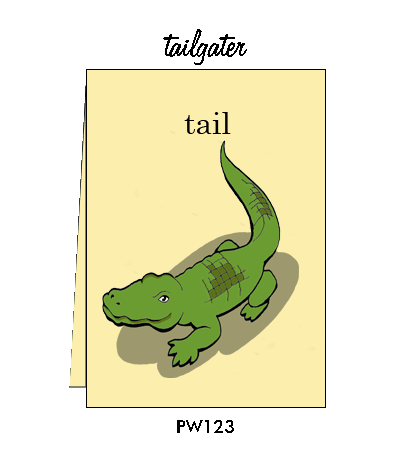 Pointed Wit Greeting Card: "Tail Gator"
