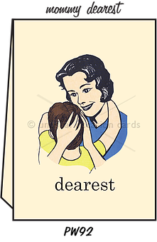 Pointed Wit Greeting Card: "Mommy Dearest"